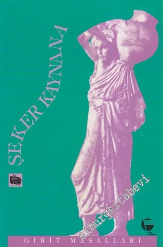 Şeker Kaynana: Girit Masalları -