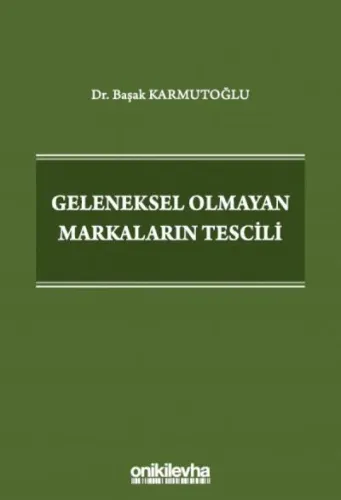 Geleneksel Olmayan Markaların Tescili