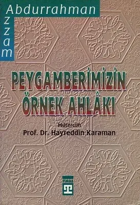 Peygamberimizin Örnek Ahlakı