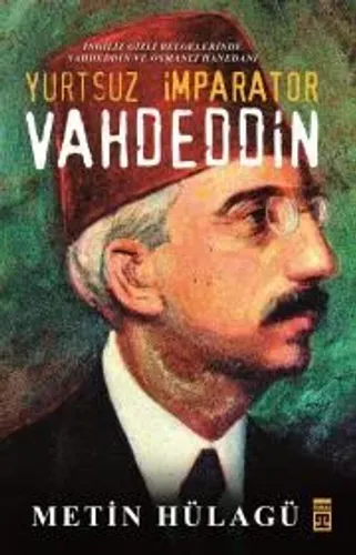 Yurtsuz İmparator Vahdeddin