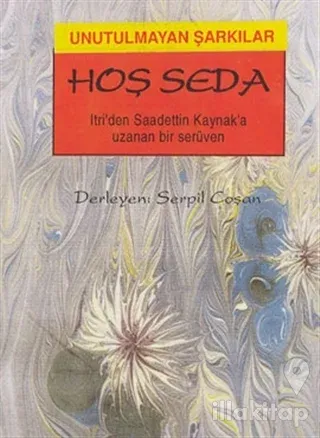Unutulmayan Şarkılar: Hoş Seda