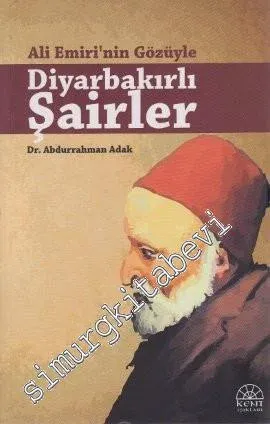Ali Emiri'nin Gözüyle Diyarbakırlı Şairler -
