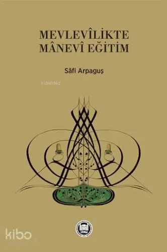 Mevlevîlikte Mânevi Eğitim