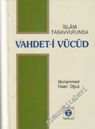 İslâm Tasavvufunda Vahdet-i Vücûd -