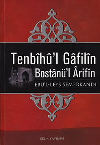 Tenbihü'l Gâfilin Bostânü'l Arifîn (Ciltli, İthal Kağıt); Ebûl-Leys Se