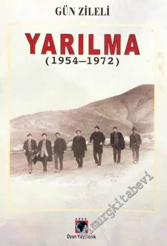 Yarılma 1954 - 1972 -        2000