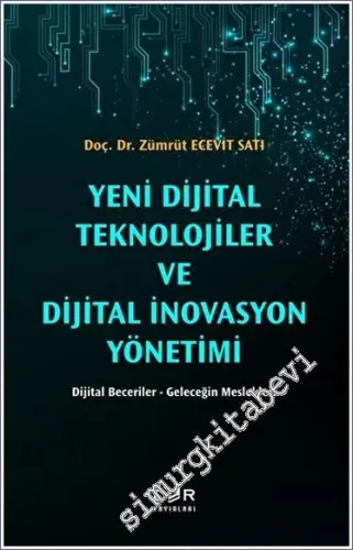 Yeni Dijital Teknolojiler ve Dijital İnovasyon Yönetimi -         2023
