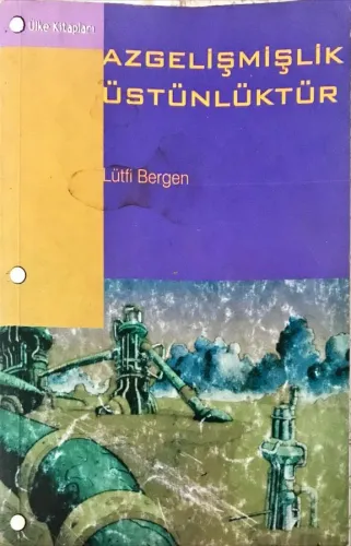 Azgelişmişlik Üstünlüktür