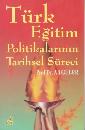 Türk Eğitim Politikalarının Tarihsel Süreci
