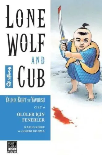 Yalnız Kurt Ve Yavrusu 6 - Ölüler Için Fenerler