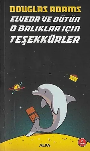 Elveda ve Bütün O Balıklar İçin Teşekkürler