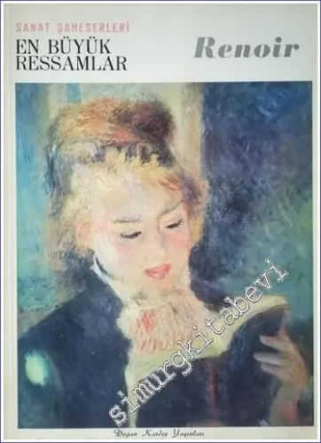 Pierre Auguste Renoir : En Büyük Ressamlar : Sanat Şaheserleri - 1969