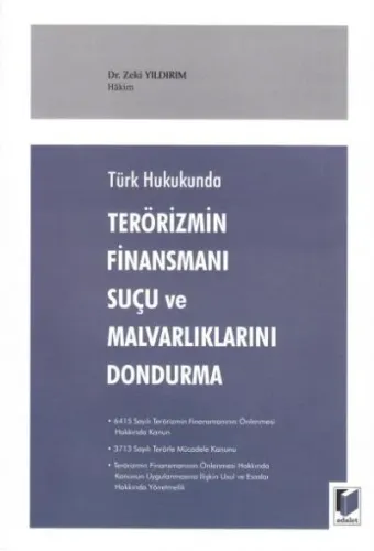 Terörizmin Finansmanı Suçu ve Malvarlıklarını Dondurma
