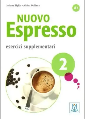 Nuovo Espresso 2 Esercizi supplementari A2 (Çalışma kitabı) Orta-alt seviye İtalyanca