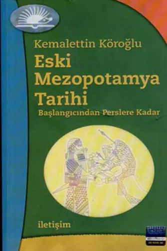 Eski Mezopotamya Tarihi; Başlangıçtan Perslere Kadar