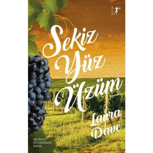 Sekiz Yüz Üzüm - Laura Dave