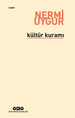 Kültür Kuramı Bütün Yapıtlarına Doğru