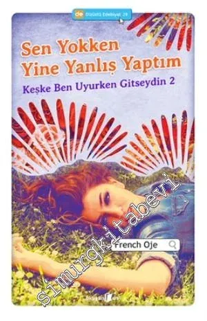 Sen Yokken Yine Yanlış Yaptım: Keşke Ben Uyurken Gitseydin 2 -         2014