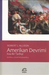 Amerikan Devrimi: Kısa Bir Tarihçe