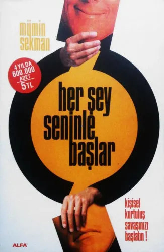 Her Şey Seninle Başlar / Kişisel Kurtuluş Savaşınızı Başlatın!