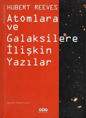 Atomlara ve Galaksilere İlişkin Yazılar