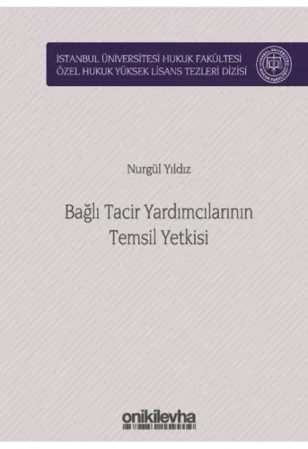 Bağlı Tacir Yardımcılarının Temsil Yetkisi