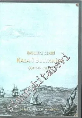Bahriye Şehri Kalai Sultaniye Çanakkale -