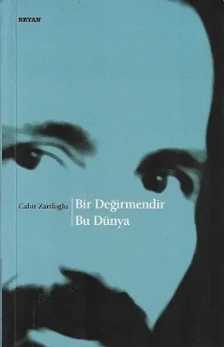 Bir Değirmendir Bu Dünya