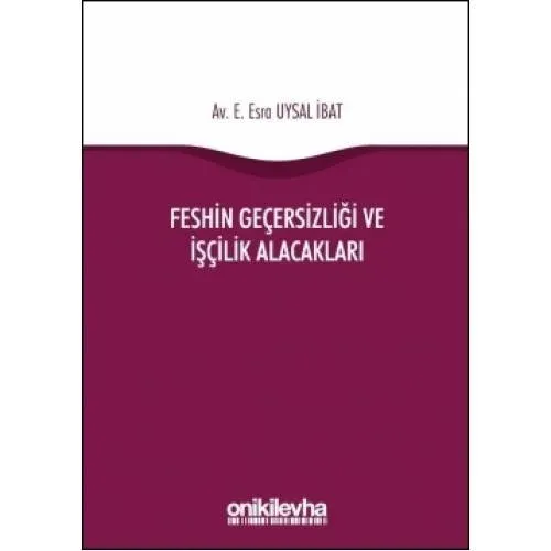Feshin Geçersizliği ve İşçilik Alacakları