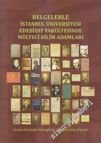 Belgelerle İstanbul Üniversitesi Edebiyat Fakültesinde Mülteci Bilim Adamları CİLTLİ -        2017