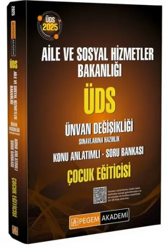 Pegem Yayınları 2025 ÜDS Aile ve Sosyal Hizmetler Bakanlığı Ünvan Değişikliği Sınavlarına Hazırlık Konu Anlatımlı Soru Bankası ÇOCUK EĞİTİCİSİ
