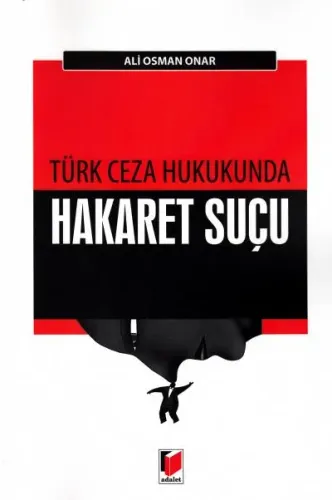 Türk Ceza Hukukunda Hakaret Suçu