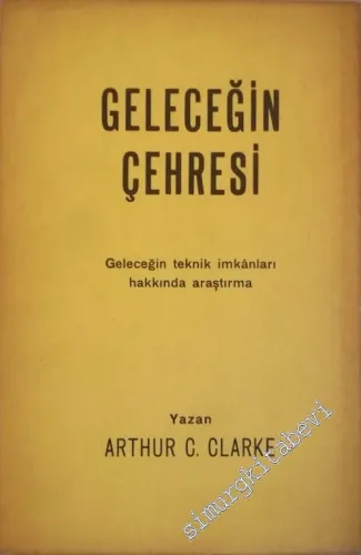 Geleceğin Çehresi: Geleceğin Teknik İmkanları Hakkında Araştırma -        1970