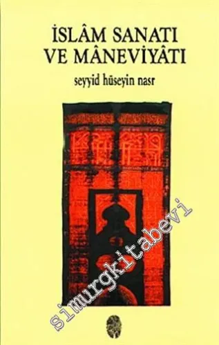 İslâm Sanatı ve Maneviyatı -        1992
