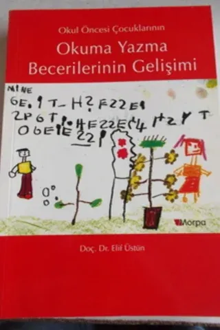 Okul Öncesi Çocuklarının Okuma Yazma Becerilerinin Gelişimi