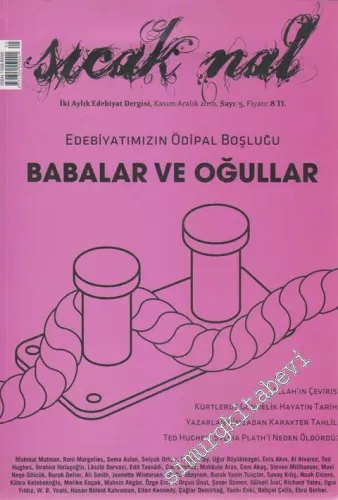 Sıcak Nal - İki Aylık Edebiyat Dergisi - Dosya: Edebiyatımızın Ödipal Boşluğu: Babalar ve Oğullar - 5    1  Kasım - Aralık
