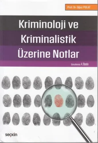 Kriminoloji ve Kriminalistik Üzerine Notlar