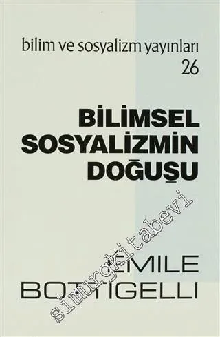 Bilimsel Sosyalizmin Doğuşu  -