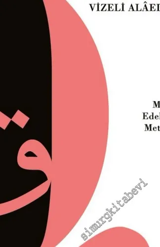 Kaygusuz Vizeli Alaeddin: Melami Edebiyatı Metinleri -         2018