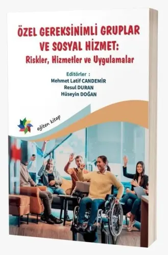 Özel Gereksinimli Gruplar ve Sosyal Hizmet