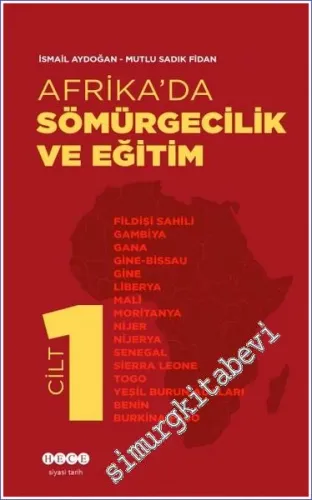 Afrika'da Sömürgecilik ve Eğitim Cilt 1 -        2022