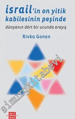 İsrail'in On Yitik Kabilesinin Peşinde: Dünyanın Dört Bir Ucunda Arayış -