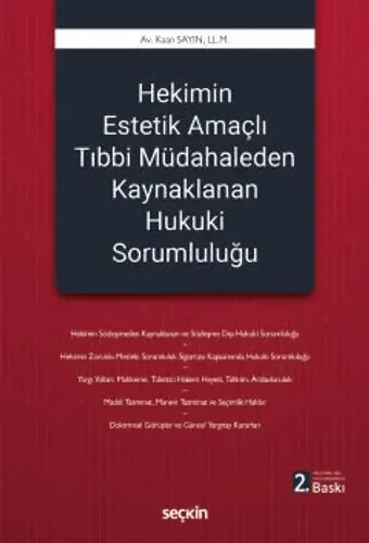 Hekimin Estetik Amaçlı Tıbbi Müdahaleden Kaynaklanan Hukuki Sorumluluğu