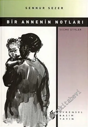 Bir Annenin Notları: Seçme Şiirler (1964 - 1991) -        2002