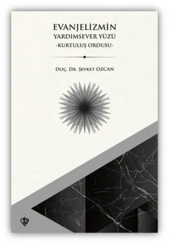 Evanjelizmin Yardımsever Yüzü - Kurtuluş Ordusu