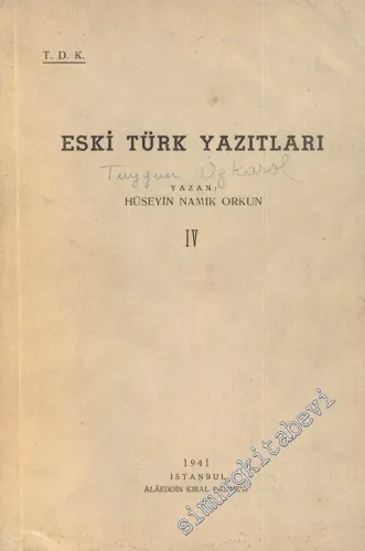 Eski Türk Yazıtları Cilt: 4 -