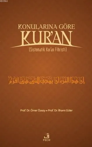 Konularına Göre Kur'an (Ciltli); Sistematik Kur'an Fihristi