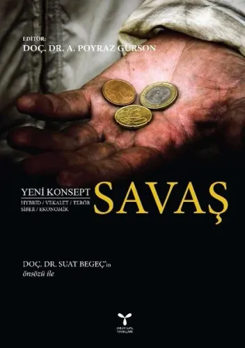 Yeni Konsept Savaş; Hybrid, Vekalet, Terör, Siber, Ekonomik
