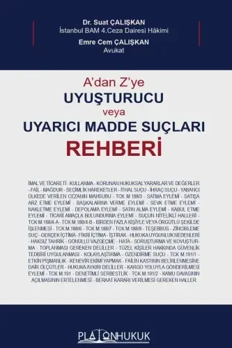 A'dan Z'ye Uyuşturucu veya Uyarıcı Madde Suçları Rehberi