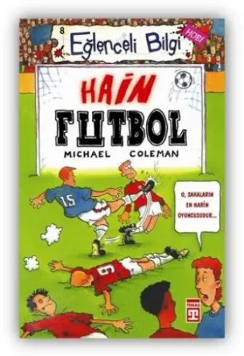 Eğlenceli Bilgi-08 (Hobi): Hain Futbol
